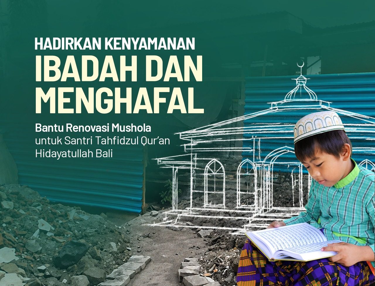 Sedekah Jariyah Renovasi Perluasan Musholla Pondok Tahfidz Hidayatullah